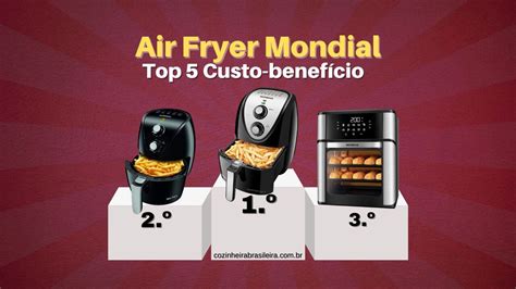 Air Fryer Mondial é boa Top 5 Prós e Contras 2025