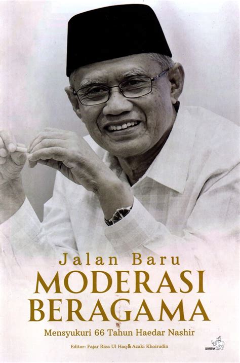 Jual Buku Jalan Baru Moderasi Beragama Mensyukuri 66 Tahun Haedar