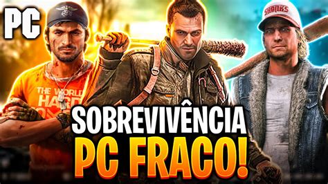 TOP 20 MELHORES JOGOS De SOBREVIVENCIA Para PC FRACO Jogos Leves Para