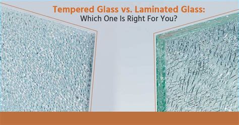 Tempered Glass Vs Laminated Glass Which One Is Right For You Insta Glass Medium