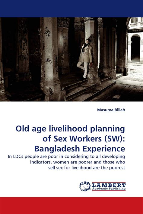 Old Age Livelihood Planning Of Sex Workers Sw Bangladesh Experience