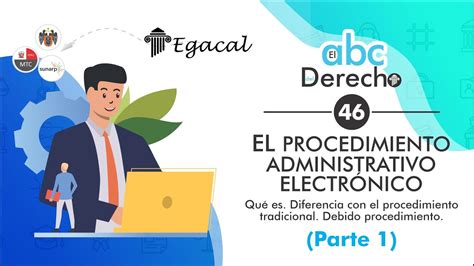 PROCEDIMIENTO ADMINISTRATIVO ELECTRÓNICO Parte 1 Qué es Debido