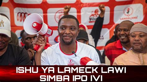 Ahmed Ally Sakata La Simba Na Lameck Lawi Tumeshawapa Pesa Coustal Na