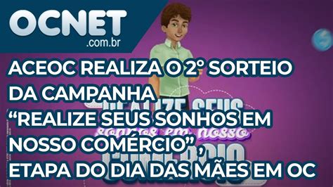 ACEOC realiza o 2º sorteio da campanha Realize seus sonhos em nosso