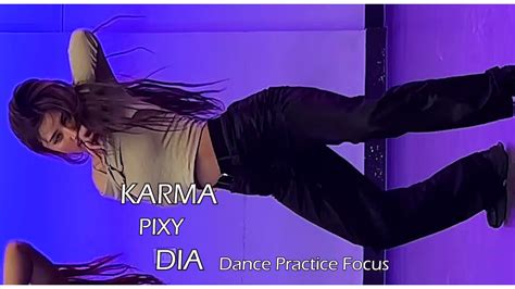 PIXY 픽시 KARMA DIA 디아 Dance Practice Focus YouTube