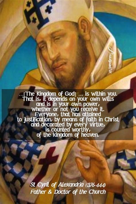 Quote S Of The Day February St Cyril Of Alexandria Anastpaul