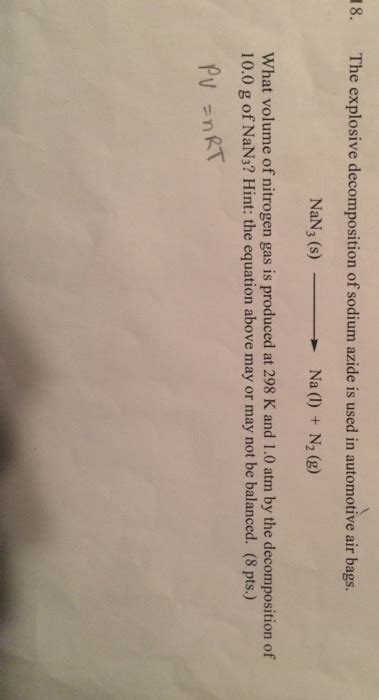 Solved 18 The Explosive Decomposition Of Sodium Azide Is