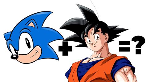 SONIC GOKU What Is The Outcome YouTube