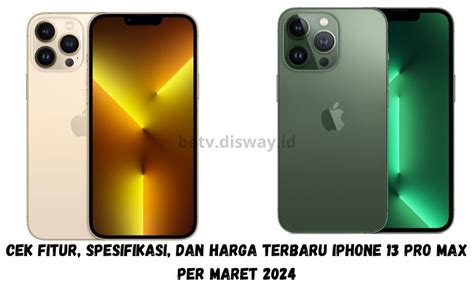 Cek Fitur Spesifikasi Dan Harga Terbaru Iphone Pro Max Per Maret