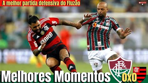 Melhores Momentos De Fluminense 0x0 Flamengo Fluminense Flamengo