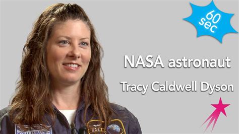 Astronaut Tracy Caldwell Dyson 60 Seconds Youtube