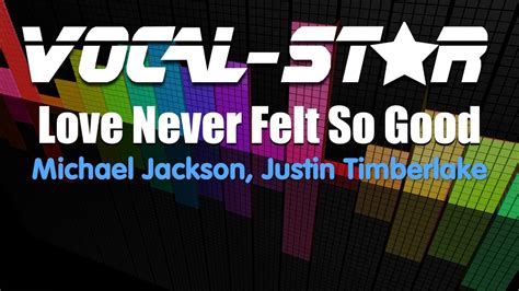 Michael Jackson Ft Justin Timberlake Love Never Felt So Good