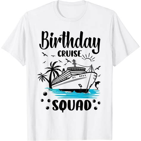 Birthday Cruise Squad 2024 Vacation Matching Group Squad T Shirt