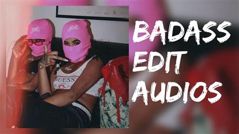 Hot Edit Audios That Are BADASS YouTube