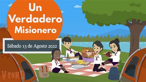 Misionero Adventista Niños 13 de Agosto 2022 Un Verdadero Misionero