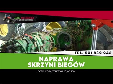 Naprawa Maszyn Rolniczych Borki Kosy Agro Mechanika YouTube