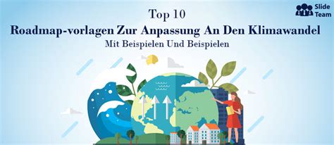 Top Roadmap Vorlagen Zur Anpassung An Den Klimawandel Mit Beispielen