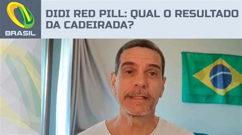 Didi Red Pill O Debate Acalorado Que Resultou Em Cadeirada Youtube