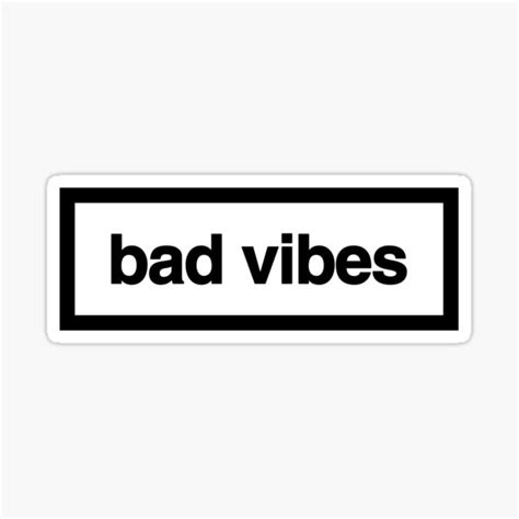 Bad Vibes Sticker For Sale By ZANGRAM Redbubble