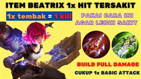 Item Beatrix Paling Sakit 2022 Di Mobile Legends Beatrix Build Full