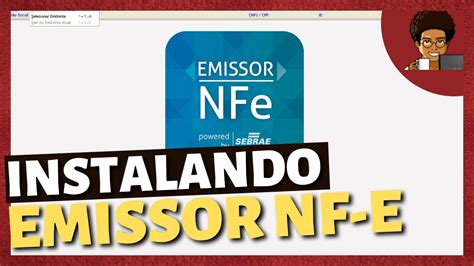 Como Instalar Emissor De Nota Fiscal Eletrônica Gratuito Sebrae Youtube