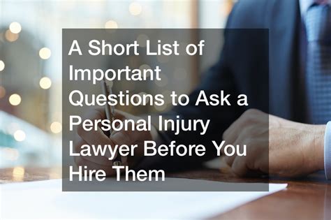 A Short List Of Important Questions To Ask A Personal Injury Lawyer