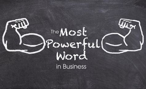 The Most Powerful Word In Business 2017 10 09 Restoration