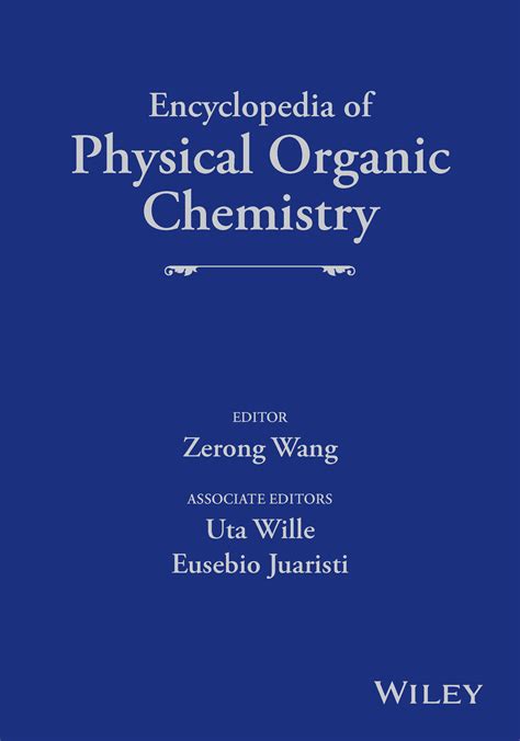 Encyclopedia Of Physical Organic Chemistry Major Reference Works