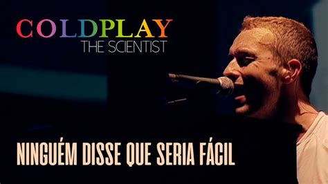 Coldplay The Scientist Legendado em Português YouTube