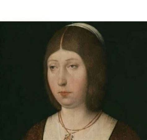 Create Meme Isabella Of Castile Queen Isabella Of Castile Of Spain