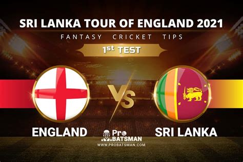 ENG Vs SL Dream11 Prediction With Stats Player Records Pitch Report