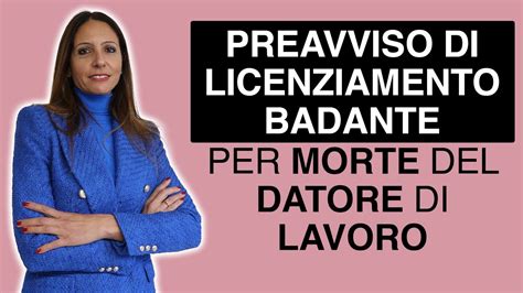 Preavviso Di Licenziamento Badante Per Morte Del Datore Di Lavoro Youtube