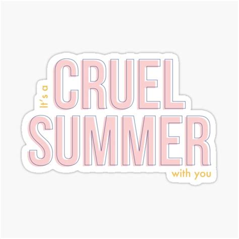 Cruel Summer Sticker For Sale By Ewwdavid Redbubble