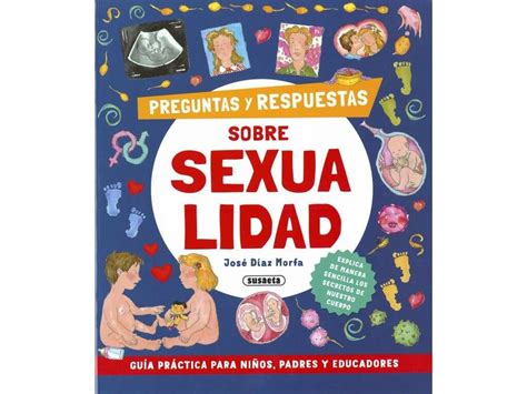 Preguntas Y Respuestas Sobre Sexualidad Susaeta S Juguetilandia