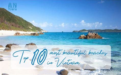 Top 10 most beautiful beaches in Vietnam - AN Tours Vietnam