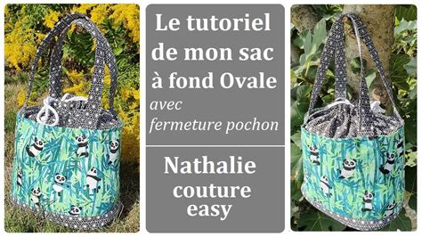 Sac A Fond Oval Fermeture Pochon Nathalie Couture Easy Youtube