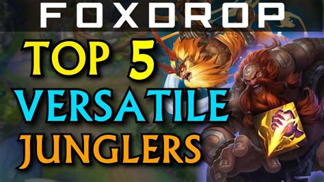 Top 5 All Roundversatile Junglers League Of Legends Youtube