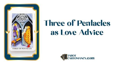 Three Of Pentacles As Love Advice Upright And Reversed Tarot Card Meaning