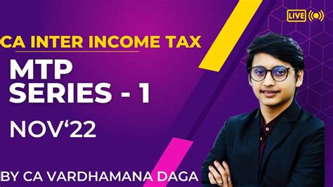 CA INTER INCOME TAX MTP SERIES 1 NOV 22 EXAMS BY CA VARDHAMAN