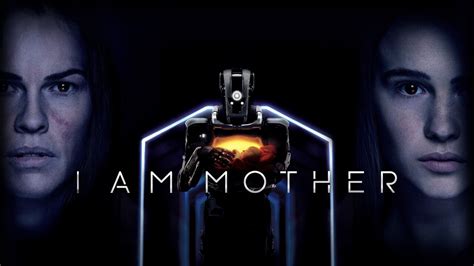 I Am Mother 2019 Watch Free Hd Full Movie On Popcorn Time