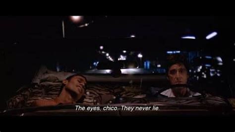 The Eyes Chico They Never Lie Tv Show Quotes Film Quotes