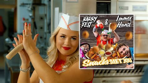 Barry Fest Immer Hansi Snacks Met Jou Youtube