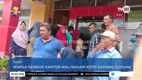 Kabupaten Solok Warga Gembok Kantor Walinagari Koto Gadang Guguak