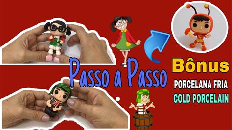 Diy Como Fazer O Chaves E A Chiquinha I Porcelana Fria Luprestes