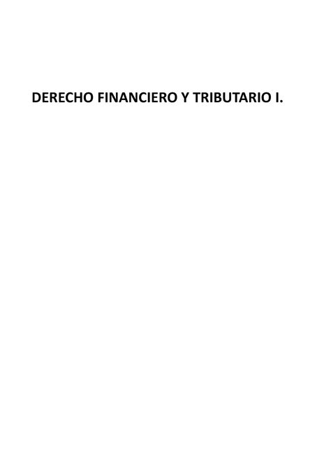 Financiero Y Tributario I DERECHO FINANCIERO Y TRIBUTARIO I TEMA 0