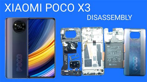 Poco X3 Disassembly Teardown How To Open Repair Youtube