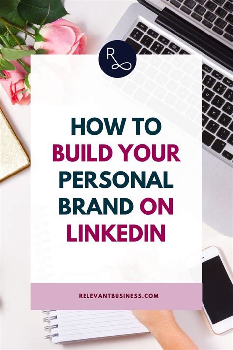 Building A Personal Brand On Linkedin Relevant Building A Personal