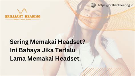 Sering Memakai Headset Ini Bahaya Jika Terlalu Lama Memakai Headset