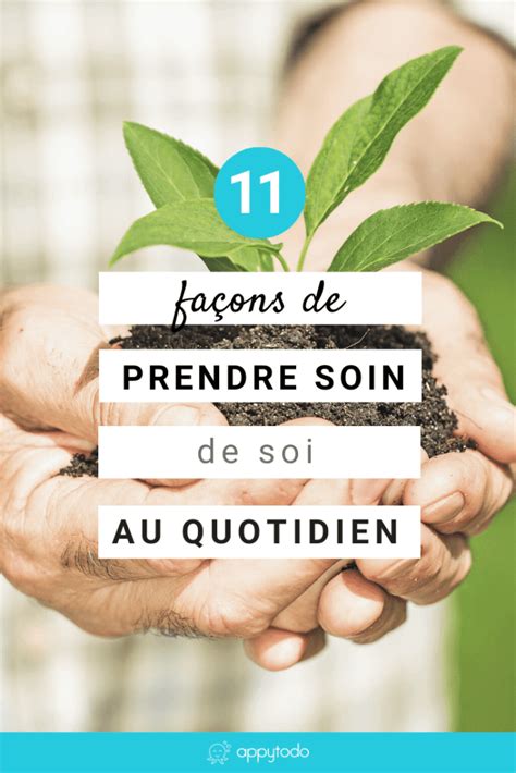 11 façons simples de prendre soin de soi au quotidien appytodo