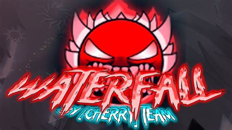 WATERFALL THE FIREWORK SEQUEL By Cherry Team Upcoming Extreme Demon